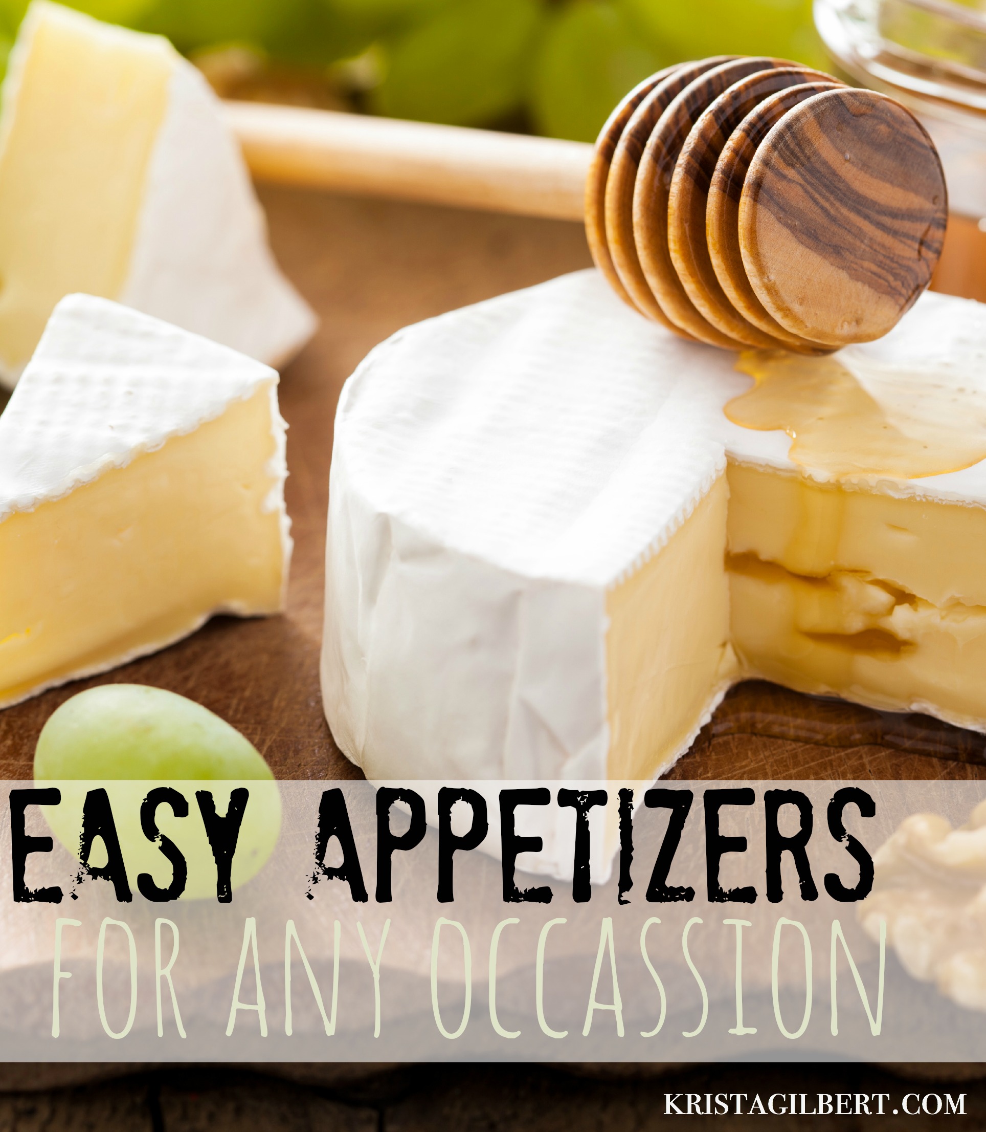 Easy Appetizers for Any Occassion Krista Gilbert
