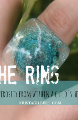 The Ring: Generosity from a Child’s Heart