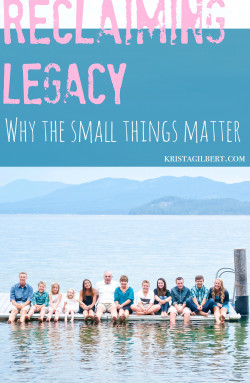 Day #26: Reclaiming Legacy: Why Small Things Matter