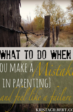 What to Do When You Make a Parenting Mistake