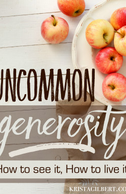 Uncommon Generosity