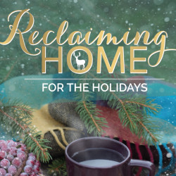Reclaiming Home Holidays