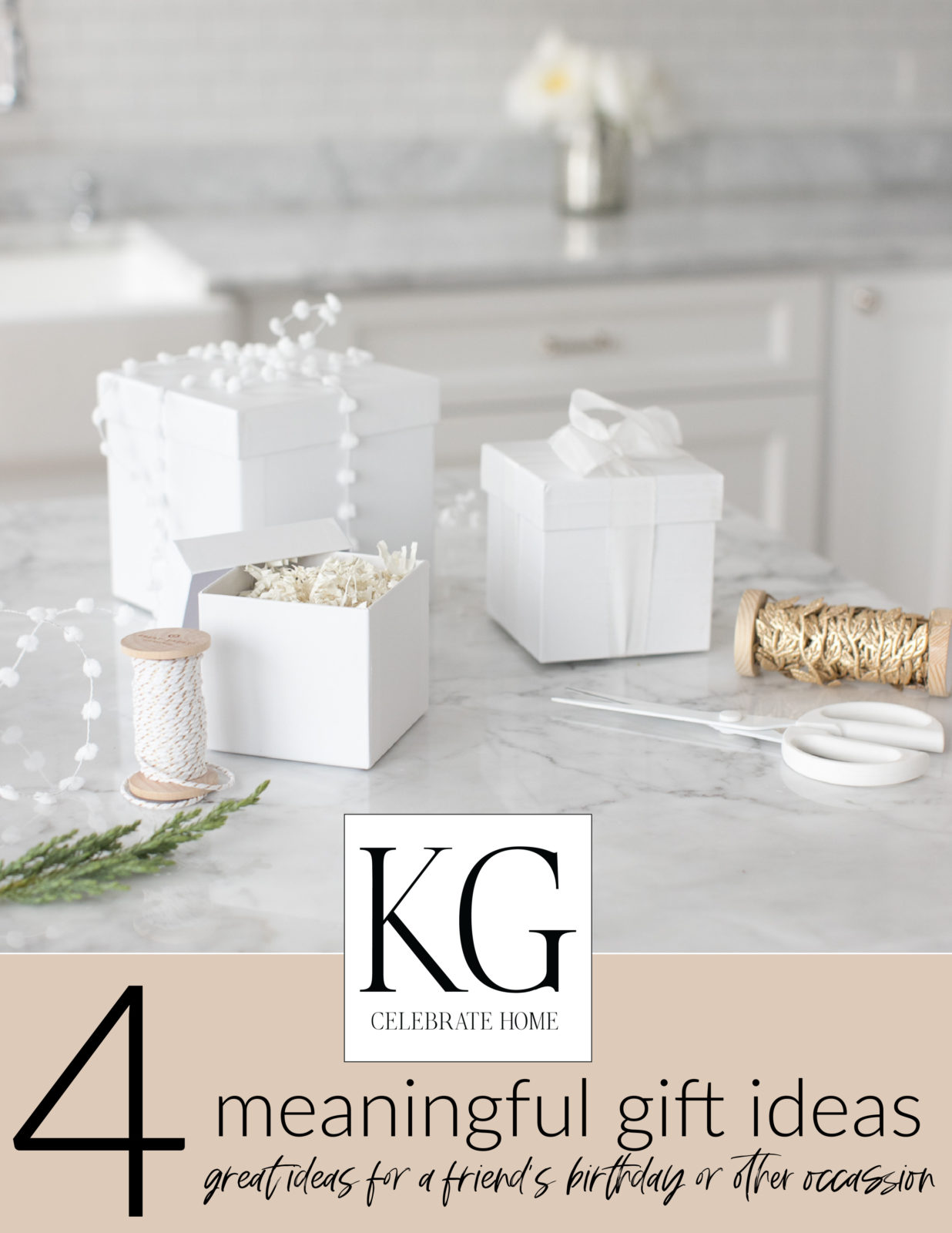 4 Meaningful Gifts for Friends - Krista Gilbert